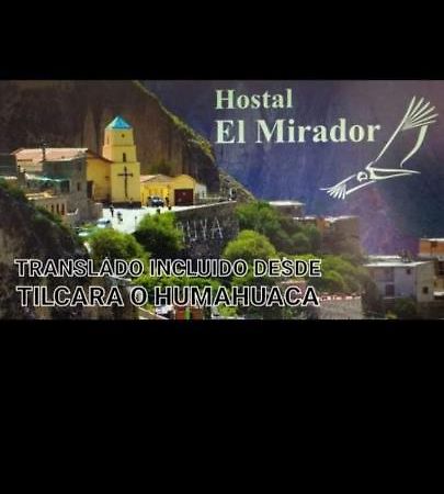 El Mirador Hotell Iruya Eksteriør bilde